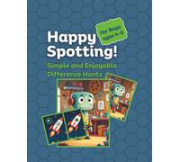 Happy Spotting!: Simple and Enjoyable Difference Hunts for Boys ages 4-6