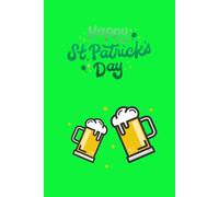 Happy St Patricks day beer notebook