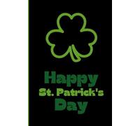 Happy St. Patrick's Day: Notebook/Journal