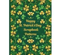 Happy St. Patrick's Day: Scrapbook Patterns