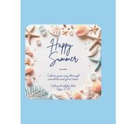 Happy Summer: Colour your way through sunshine and good times