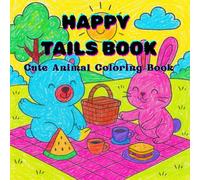 Happy Tails Book: Simple and cute Animal Coloring Book