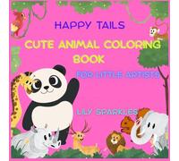 Happy Tails: Cute Animal Coloring Book