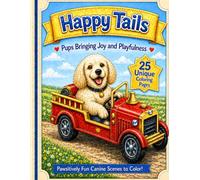 Happy Tails Pups Bringing Joy and Playfulness: Pawsitively Fun Canine Scenes to Color