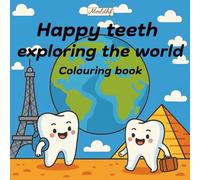 Happy teeth exploring the world colouring book: for boys and girls, bold contours, primary school, 5-10 years old, perfect for holiday, big square format, gift idea