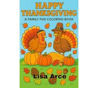 Happy Thanksgiving: A Family Fun Coloring Book