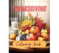 Happy Thanksgiving day: Coloring book for adults and kids