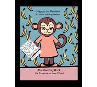 Happy the Monkey Loves the Alphabet: Coloring Book