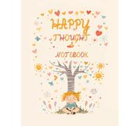 Happy Thought Notebook: A positive Writing Journal for Kids / Feelings, Gratitude & Daily Notes: Fun and simple notebook to write thoughts, feelings and happy moments