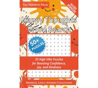 Happy Thoughts Word Search: 33 High Vibe Puzzles for Boosting Confidence, Joy, and Kindness