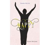 Happy: Threads of My Life