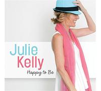 Happy To Be - Julie Kelly (Audio Cd)