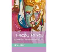 Happy To You: O sztuce życia i dostrzeganiu w nim PIĘKNA