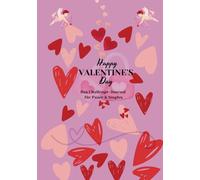 Happy Valentine´s Day: Das Challenge-Journal für Paare und Singles