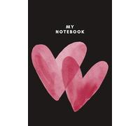 Happy Valentine’s Day!: Lovely Gift for Valentine's Day, Lined Notebook, Journal, Two Pink Hearts