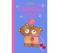 HAPPY VALENTINE'S DAY: CELEBRATING LOVE. LINED PAPER NOTEBOOK. 120 PAGES, 6X9.