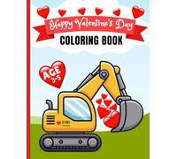 Happy Valentine's Day Coloring Book: Color Vehicles & Hearts for kids Age 3-5