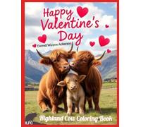 Happy Valentine's Day: Highland Cow Coloring Book
