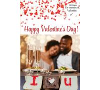 HAPPY VALENTINE'S DAY: I LOVE YOU