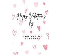Happy Valentine's Day YOU ARE MY SUNSHINE: You are my heart and my life, I love you, Planner
