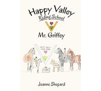 Happy Valley Riding School: Mr. Griffey