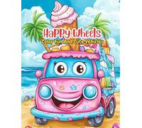Happy Wheels Vehicle Coloring Book For Adults Teens And Kids, Easy Designs For Relaxation Stress Relief Creativity