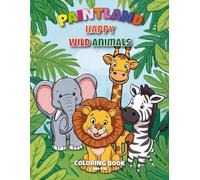 Happy Wild Animals: Fun Coloring Book for Kids