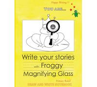 Happy Writing Draw & Write Notebook - Primary Ruled: AniToony Cartoon Collection - Froggy Magnifying Glass