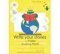 Happy Writing Draw & Write Notebook - Wide Ruled: AniToony Cartoon Collection - Froggy Studying Plants