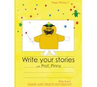 Happy Writing Draw & Write Notebook - Wide Ruled: AniToony Cartoon Collection - Prof. Pinny