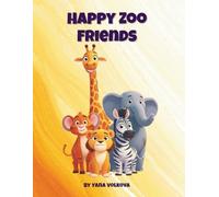 Happy Zoo Friends: Discover, Color, and Smile Together