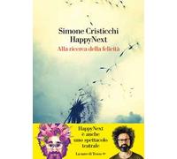 HappyNext. Alla ricerca della felicità
