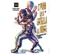 Hara, Tetsuo / Buronson - El Puno De La Estrella Del Norte (Hokuto No Ken)...