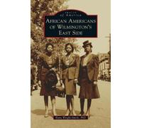 Hara Wright-Smith African Americans of Wilmington's East Side (Copertina rigida)