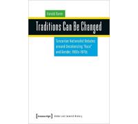 Harald Barre Traditions Can Be Changed (Tascabile) Global and Colonial History