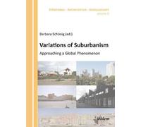Harald Bodenschatz Variations of Suburbanism (Tascabile)