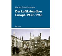 Harald Fritz Po Der Luftkrieg über Europa 1939-1945: Luftwaffe und B (Tascabile)
