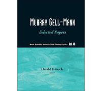 Harald Fritzsch Murray Gell-mann - Selected Papers (Tascabile)