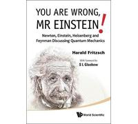 Harald Fritzsch You Are Wrong, Mr Einstein: Newton, Einstein (Copertina rigida)