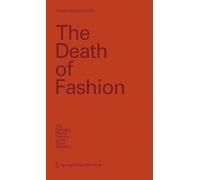 Harald Gründl EOOS The Death of Fashion (Copertina rigida)
