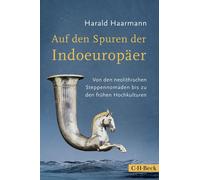 Harald Haarmann Auf den Spuren der Indoeuropäer: Von den neol (Copertina rigida)