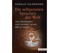 Harald Haarmann Die seltsamsten Sprachen der Welt (Copertina rigida)