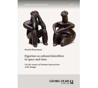 Harald Haarmann Figurines as Cultural Identifiers in Space and Time: (Tascabile)