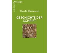 Harald Haarmann Geschichte der Schrift (Beck'sche Reihe) (Tascabile)