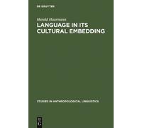 Harald Haarmann Language in Its Cultural Embedding (Copertina rigida)