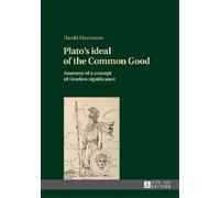 Harald Haarmann Plato's ideal of the Common Good (Copertina rigida)