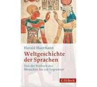 Harald Haarmann Weltgeschichte der Sprachen: Von der Frühzeit des Me (Tascabile)