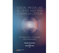 Harald Hornmoen Social Media Use In Crisis and Risk Communication (Tascabile)