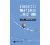 Harald J W Muller-kirsten Classical Mechanics And Relativity (Copertina rigida)