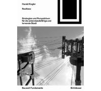 Harald Kegler Resilienz (Tascabile) Bauwelt Fundamente